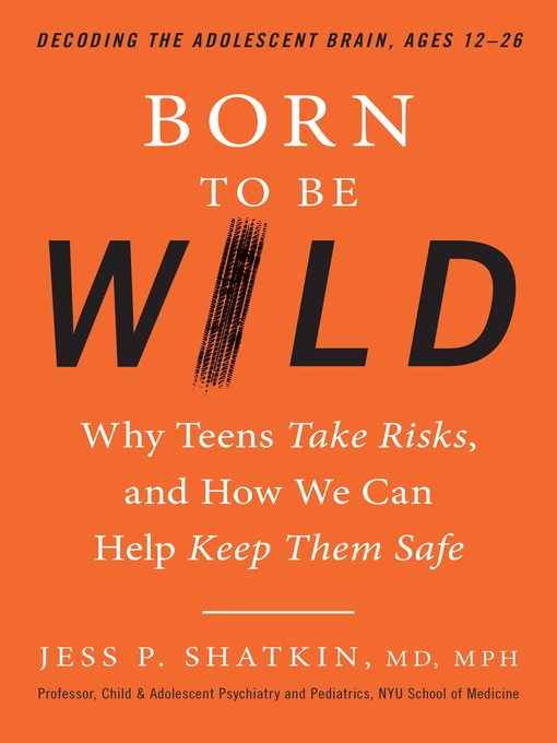 Title details for Born to Be Wild by Jess Shatkin - Available